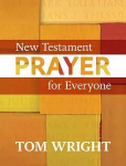 New Testament Prayer for Everyone