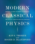 Modern Classical Physics: Optics, Fluids, Plasmas, Elasticity, Relativity, and Statistical Physics