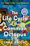 The Life Cycle of the Common Octopus: An unputdownable novel about female friendship and the events that shape us COSMOPOLITAN, The Life Cycle of the Common Octopus: An unputdownable novel about female friendship and the events that shape us COSMOPOLITAN