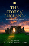 History Hit Story of England: The entertaining and enthralling guide to English history from Dan Snow the creators of History Hit - perfect for all history lovers, History Hit Story of England: The entertaining and enthralling guide to English histor ...