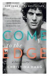 Come to the Edge: A Love Story, Come to the Edge: A Love Story