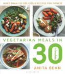 Vegetarian Meals in 30 Minutes: More than 100 delicious recipes for fitness