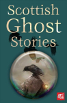 Scottish Ghost Stories New edition