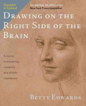 Drawing on the Right Side of the Brain: The Definitive, 4th Edition 4th Definitive, Expanded, Updated ed.