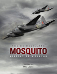 de Havilland Mosquito: The History of a Legend