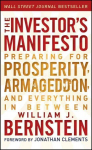 Investor's Manifesto: Preparing for Prosperity, Armageddon, and Everything in Between