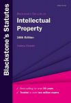 Blackstone's Statutes on Intellectual Property 16th Revised edition