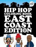 Hip Hop Coloring Book East Coast Edition: East Coast Edition