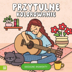 Jaukus spalvinimas. Džiaugsmingos akimirkos - Agnieszka Matz