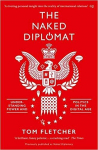 The Naked Diplomat : Understanding Power and Politics in the Digital Age
