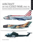 Aircraft of the Cold War 1945-1991: Identification Guide