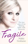 Fragile: The True Story of My Lifelong Battle With Anorexia