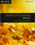 Stories of Ourselves: Volume 2: Cambridge Assessment International Education Anthology of Stories in English New edition, Volume 2