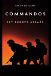 Commandos: Set Europe Ablaze: Set Europe Ablaze