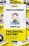Digital Factory: The Human Labor of Automation