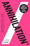 Annihilation: The Thrilling Book Behind the Most Anticipated Film of 2018 Film tie-in edition