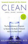 Clean: The Revolutionary Program to Restore the Body's Natural Ability to Heal Itself Expanded Edition