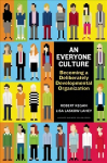 Everyone Culture: Becoming a Deliberately Developmental Organization
