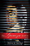 Spinoza Problem: A Novel First Trade Paper Edition