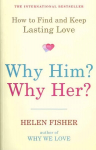 Why Him? Why Her?: How to Find and Keep Lasting Love