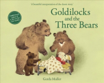 Goldilocks and the Three Bears 2nd Revised edition