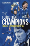 Forgotten Champions: Everton's Last Title