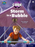 Project X Code: White Book Band, Oxford Level 10: Sky Bubble: Storm in a Bubble 1