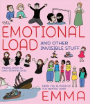 Emotional Load: And Other Invisible Stuff