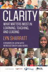 CLARITY: What Matters MOST in Learning, Teaching, and Leading