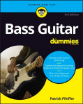 Bass Guitar For Dummies, 3rd Edition 3rd Edition