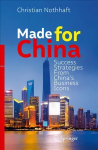 Made for China: Success Strategies From China's Business Icons 1st ed. 2018