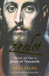 Zealot: The Life and Times of Jesus of Nazareth