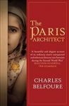 Paris Architect: The stunning novel of WW2 Paris and the German Occupation