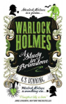 Warlock Holmes - A Study in Brimstone: A Study in Brimstone