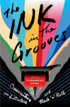 Ink in the Grooves: Conversations on Literature and Rock 'n' Roll
