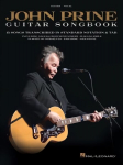 John Prine Guitar Songbook: 15 Songs Transcribed in Standard Notation & Tab
