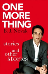 One More Thing: Stories and Other Stories