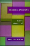 Genesis for Everyone: Part 1 Chapters 1-16
