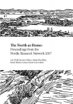 North as Home: Proceedings from the Nordic Research Network 2017