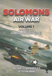 Solomons Air War Volume 1: Guadalcanal August September 1942