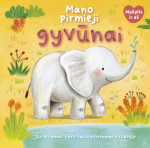Mano pirmieji gyvūnai. Mažylis ir a&scaron;
