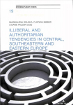 Illiberal and authoritarian tendencies in Central, Southeastern and Eastern Europe New edition
