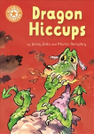 Reading Champion: Dragon's Hiccups: Independent Reading Orange 6 Illustrated edition