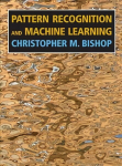 Pattern Recognition and Machine Learning 1st ed. 2006. Corr. 2nd printing 2011
