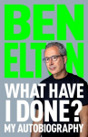 What Have I Done?: My Autobiography, What Have I Done?: My Autobiography