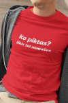 Vyri&scaron;ki mar&scaron;kinėliai &bdquo;Ko piktas? Ūkis tai mažas&ldquo;, raudoni