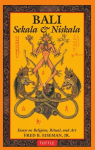 Bali: Sekala & Niskala: Essays on Religion, Ritual, and Art