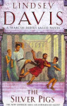 Silver Pigs: (Marco Didius Falco: book I): the first novel in the bestselling historical detective series, exposing the criminal underbelly of ancient Rome