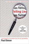 Telling Lies: Clues to Deceit in the Marketplace, Politics, and Marriage Revised Edition