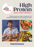 Good Bites High Protein Meal Prep Manual: Delicious, easy low-calorie recipes with full nutritional breakdowns & food-tracking barcodes